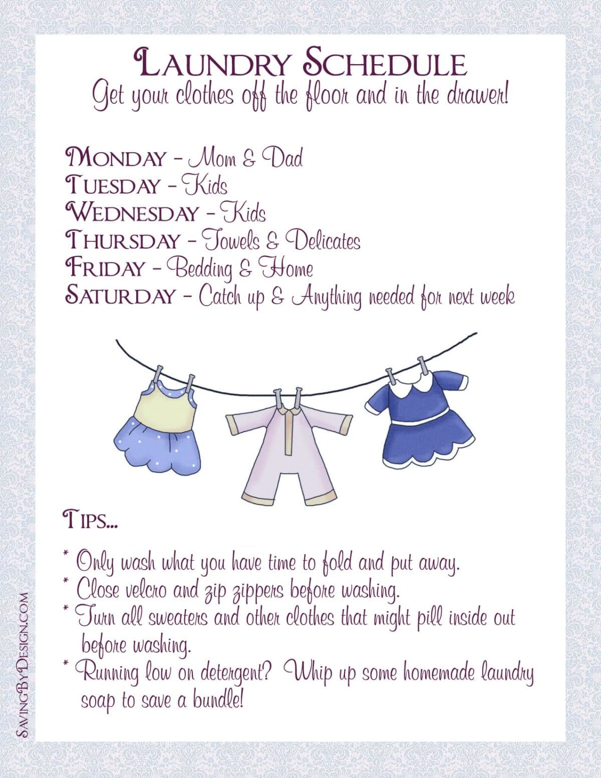 Create A Laundry Schedule To Get Your Laundry Off The Floor And Back In The Drawer Saving By