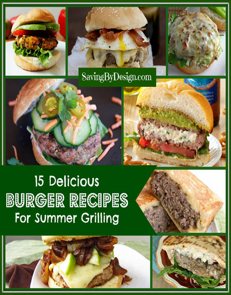 15 Delicious Burger Recipes for Summer