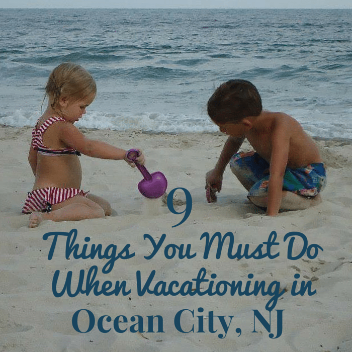 Taking a trip to the Jersey Shore? Don't miss 9 things you must do on your vacation in Ocean City, NJ...our favorite family beach vacation destination!