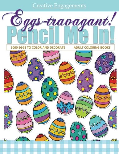 Eggs-travagent! adult coloring book