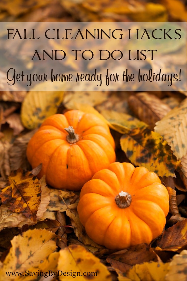 Get your home ready for the busy holiday season with these fall cleaning hacks and to do list.