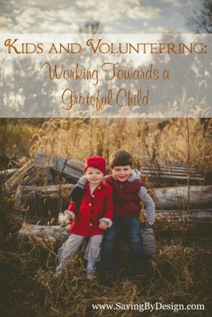 Volunteering with Kids - Working Towards a Grateful Child