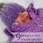 Ready for spring even though it’s the middle of winter? Here are 9 fun ways for you and your kids to beat the winter blues.