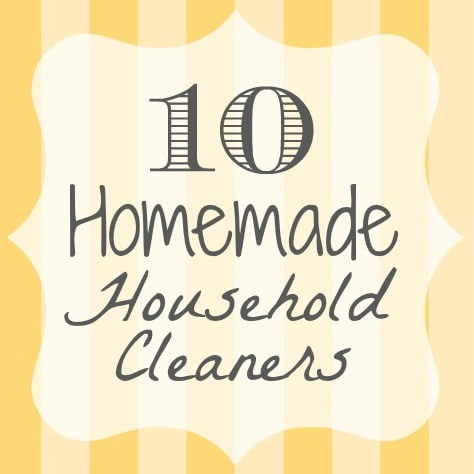 Here is a list of 10 homemade household cleaners you must try...I bet you'll be looking for more after you see how great these work and how much you save!