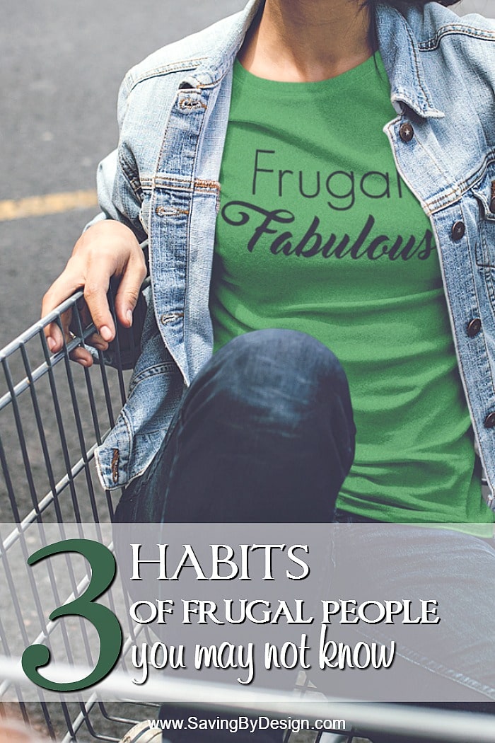 There are some everyday habits of frugal people that you can learn so you don’t even realize you are saving. Here are just a few of them.