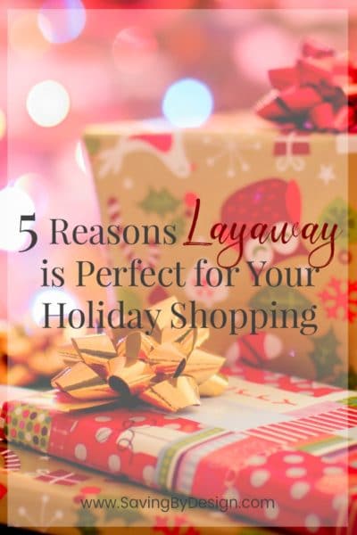 Layaway might be just what you need to get the gifts on your list!  Here are a 5 reasons layaway might be the perfect plan for your holiday shopping.